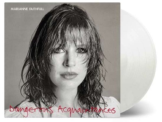 Dangerous Acquaintances (180g) (Limited-Numbered-Edition) (White Vinyl) - Marianne Faithfull - Musiikki - MUSIC ON VINYL - 4251306106194 - perjantai 5. huhtikuuta 2019