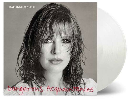 Dangerous Acquaintances (180g) (Limited-Numbered-Edition) (White Vinyl) - Marianne Faithfull - Musik - MUSIC ON VINYL - 4251306106194 - 5. april 2019