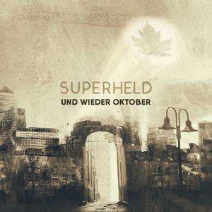 Cover for Und Wieder Oktober · Superheld Ep (SCD) (2018)