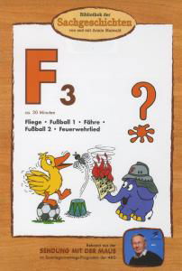 Bibliothek Der Sachgeschichten · (F3)FUßBALL,FLIEGE,FÄHRE (DVD) (2010)