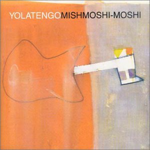 Cover for Yo La Tengo · Mishmoshi-moshi (CD) (2007)