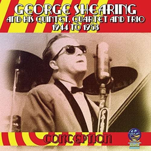 Cover for George Shearing · Conception - Quintet, Quartet and Trio 1944-1958 (CD) (2019)