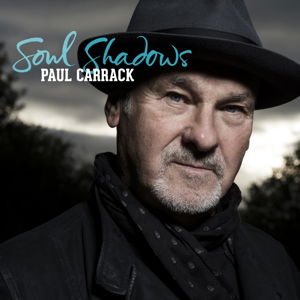 Soul Shadows - Paul Carrack - Music - PROPER MUSIC DISTRIB - 5052442008194 - January 15, 2016