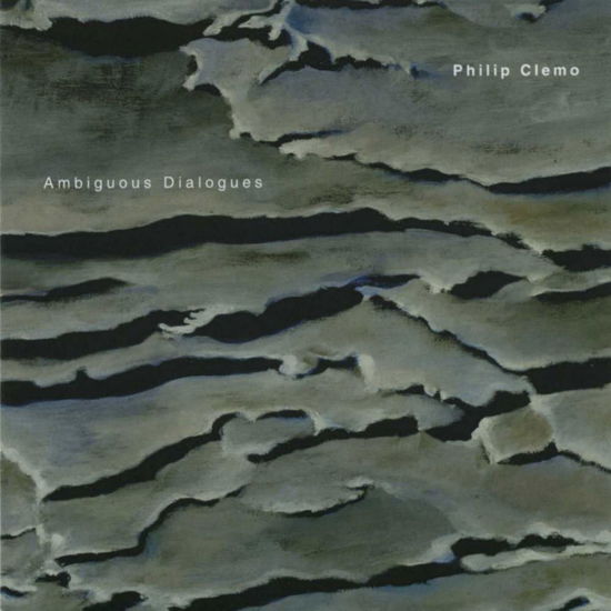 Ambitious Dialogues - Philip Clemo - Música - METIER RECORDS - 5060054460194 - 2004