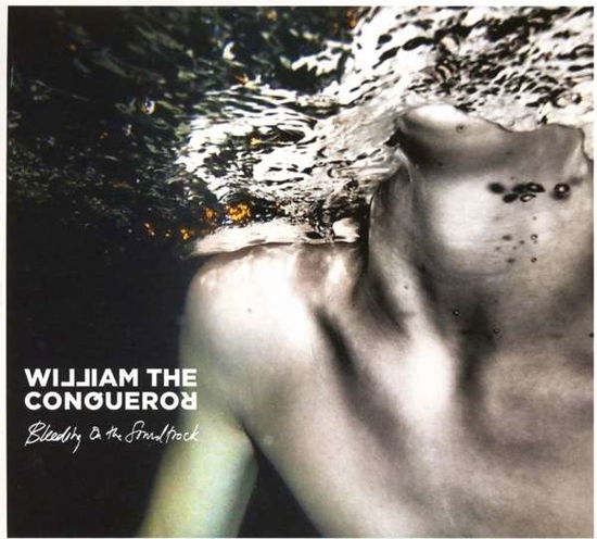 Bleeding On The Soundtrack - William The Conqueror - Musik - CHRYSALIS RECORDS - 5060516098194 - 3. September 2021