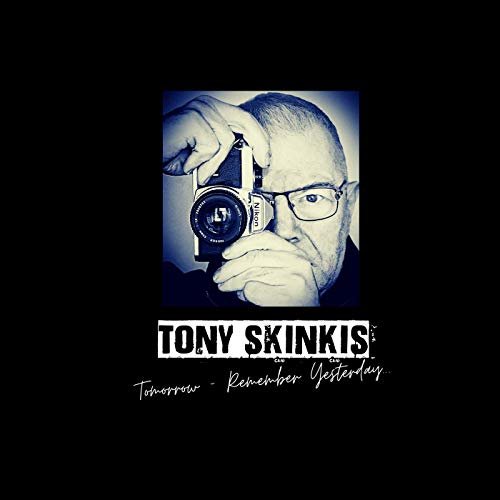 Cover for Chameleons / Skinkis,tony · Tony Skinkis: Tomorrow Remember Yesterday the (Bog) (2021)