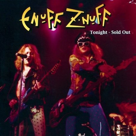 Cover for Enuff Z'nuff · Tonight Sold out (CD) [Remastered edition] [Digipak] (2008)