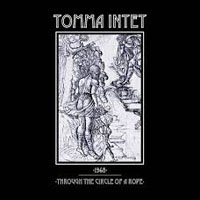 Tomma Intet · 1968 / Through The Circle Of A Rope (LP) (2018)