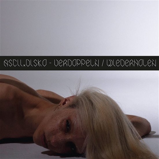 Cover for Ascii.Disko · Verdoppeln / Wiederholen Ep (LP) (2021)