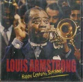 Cover for Louis Armstrong · Happy Century, Satchmo! (CD)