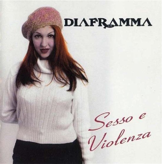 Cover for Diaframma · Sesso E Violenza (CD) (2017)