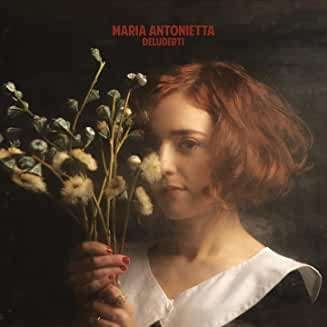 Deluderti - Maria Antonietta - Música - LA TEMPESTA - 8051411743194 - 30 de março de 2018