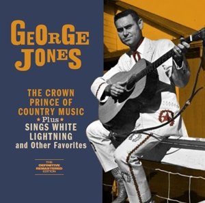 Cover for George Jones · The Crown Prince Of Country Music / Sings White Lightning (CD) [Bonus Tracks edition] (2015)