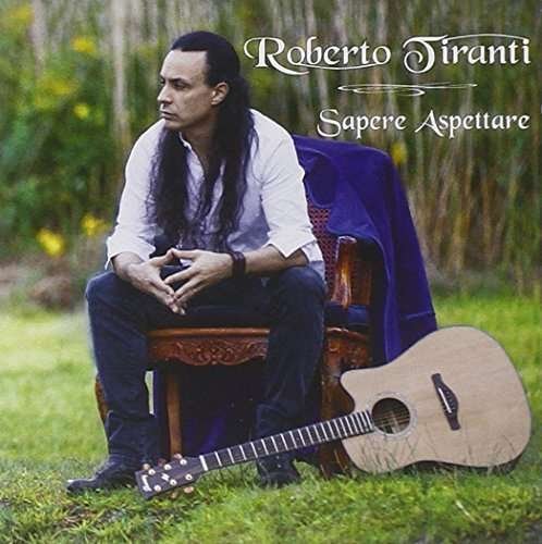 Sapere Aspettare - Roberto Tiranti - Musiikki - MARACASH - 8597139705194 - perjantai 29. toukokuuta 2015