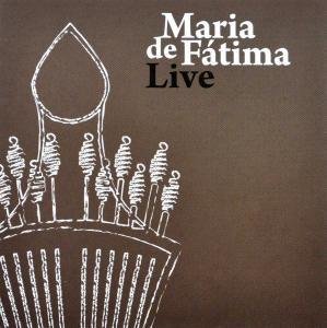 Cover for Maria De Fatima · Live (CD) [Special edition] (2011)