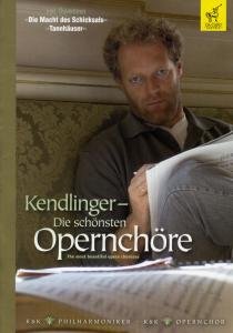 Cover for Kendlinger / K&amp;K Philharmoniker / K&amp;K Opernchor · * Die schönsten Opernchöre (DVD) (2010)