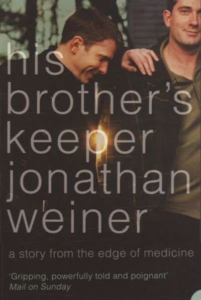 His Brothers Keeper - Jonathan Weiner - Bøger - HARPER COLLINS PB - 9780007142194 - 7. februar 2005