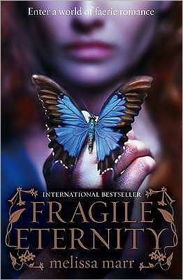 Cover for Melissa Marr · Fragile Eternity (Paperback Book) (2009)