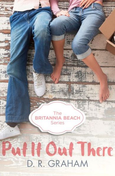 Cover for D. R. Graham · Put It Out There - Britannia Beach (Paperback Book) (2016)