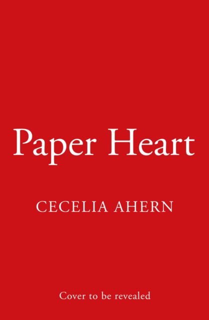 Cover for Cecelia Ahern · Paper Heart (Hardcover Book) (2025)