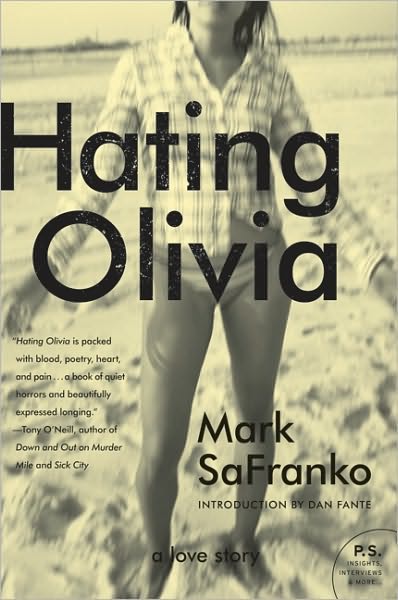 Cover for Mark Safranko · Hating Olivia: a Love Story (Paperback Book) (2010)