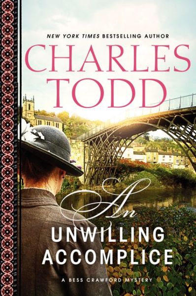 Cover for Charles Todd · An Unwilling Accomplice - Bess Crawford Mysteries (Hardcover Book) (2014)