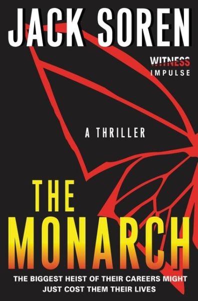Cover for Jack Soren · The Monarch: a Thriller (Paperback Book) (2015)