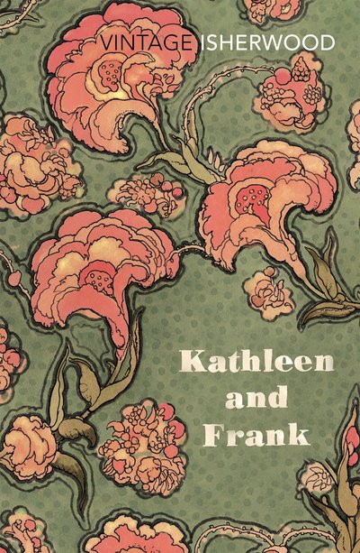 Cover for Christopher Isherwood · Kathleen and Frank (Paperback Book) (2013)