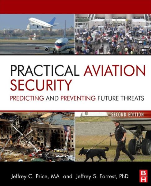 Cover for Jeffrey Price · Practical Aviation Security: Predicting and Preventing Future Threats (Hardcover Book) [2 Rev edition] (2013)