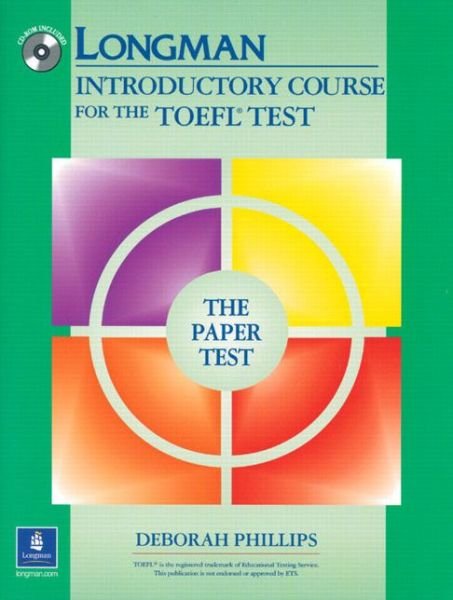 Cover for Deborah Phillips · Longman Introductory Course for the TOEFL Test, The Paper Test (Book with CD-ROM, without Answer Key) (Book) (2004)