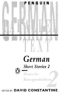 Cover for David Constantine · Parallel Text: German Short Stories: Deutsche Kurzgeschichten (Paperback Bog) (1976)