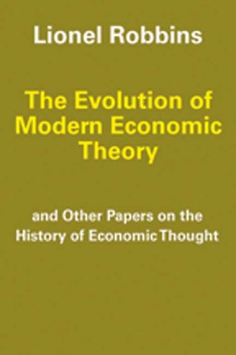 Cover for Lionel Robbins · The Evolution of Modern Economic Theory: And Other Papers on the History of Economic Thought (Paperback Book) (2007)