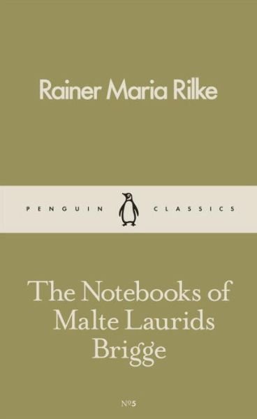 Cover for Rainer Maria Rilke · The Notebooks of Malte Laurids Brigge (Paperback Book) (2016)