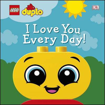 Cover for Tori Kosara · LEGO DUPLO I Love You Every Day! (Board book) (2020)