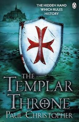 Cover for Paul Christopher · The Templar Throne - The Templars series (Paperback Bog) (2012)