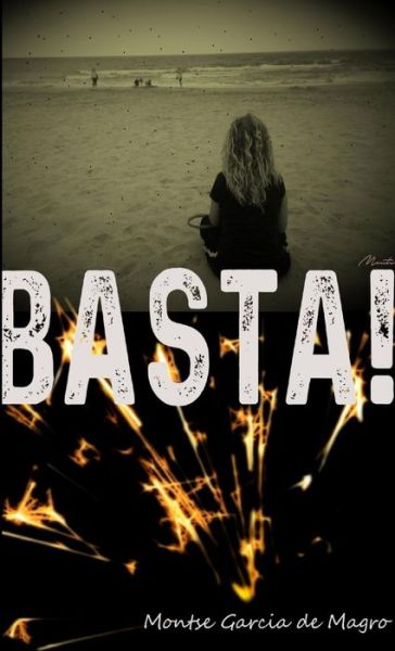 Cover for Montse García de Magro · Basta! (Book) (2017)