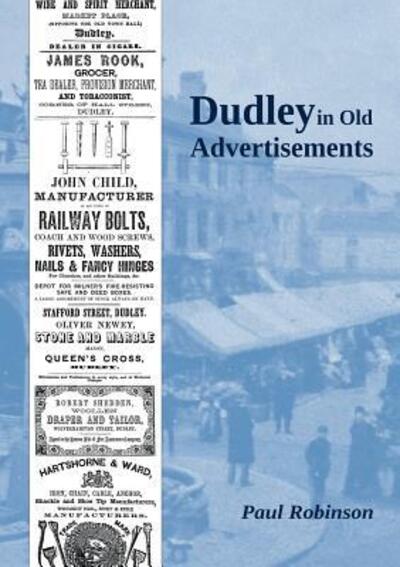 Cover for Paul Robinson · Dudley in Old Advertisements (Paperback Book) (2017)