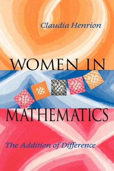 Cover for Claudia Henrion · Women in Mathematics: The Addition of Difference (Paperback Book) (1997)