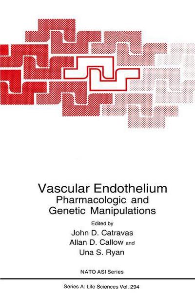 Cover for John D Cantravas · Vascular Endothelium: Pharmacologic and Genetic Manipulations - NATO Science Series A (Hardcover Book) [1998 edition] (1998)