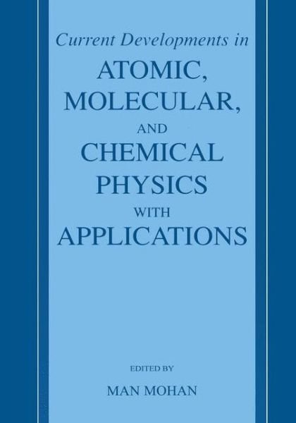 Cover for Man Mohan · Current Developments in Atomic, Molecular, and Chemical Physics with Applications (Inbunden Bok) [2002 edition] (2003)