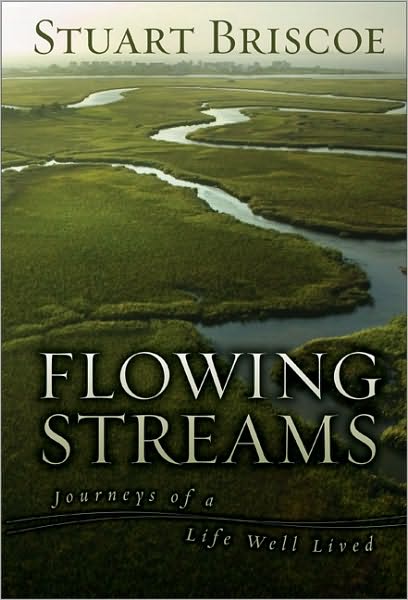 Cover for Stuart Briscoe · Flowing Streams: Journeys of a Life Well Lived (Pocketbok) (2008)