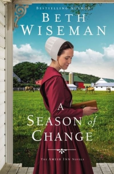 Cover for Beth Wiseman · A Season of Change - The Amish Inn Novels (Hardcover Book) (2021)