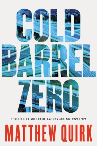 Cover for Matthew Quirk · Cold Barrel Zero (Taschenbuch) (2017)