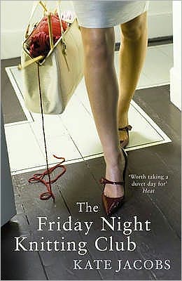 Cover for Kate Jacobs · The Friday Night Knitting Club (Paperback Book) (2007)