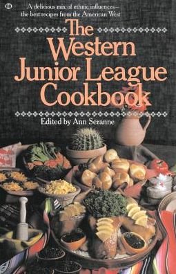 Cover for Ann Seranne · Western Junior League Cookbook (Spiralbok) [First Printing edition] (1981)