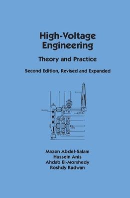 High-Voltage Engineering: Theory and Practice, Second Edition, Revised and Expanded - Mazen Abdel-Salam - Books - Taylor & Francis Ltd - 9780367398194 - June 19, 2019