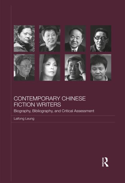 Cover for Laifong Leung · Contemporary Chinese Fiction Writers: Biography, Bibliography, and Critical Assessment (Paperback Book) (2020)