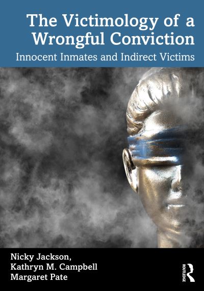 Cover for Nicky Ali Jackson · The Victimology of a Wrongful Conviction: Innocent Inmates and Indirect Victims (Paperback Book) (2022)