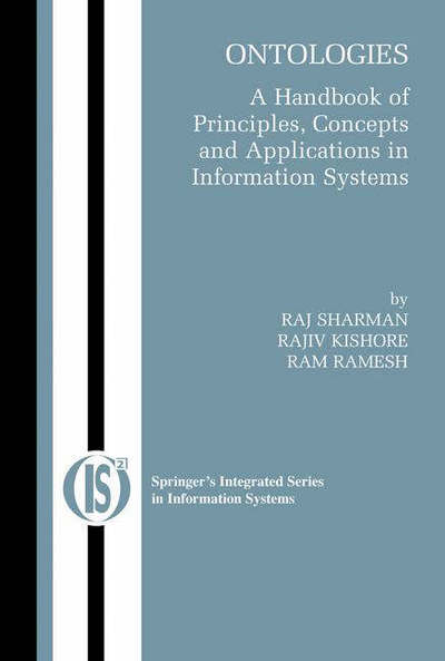 Cover for Raj Sharman · Ontologies: A Handbook of Principles, Concepts and Applications in Information Systems - Integrated Series in Information Systems (Hardcover Book) [2007 edition] (2006)