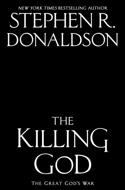 Cover for Stephen R. Donaldson · Killing God (Inbunden Bok) (2022)